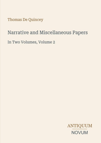 Narrative and Miscellaneous Papers
