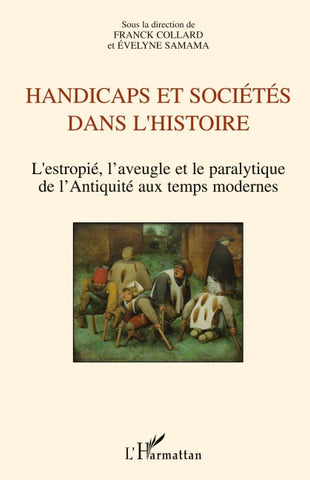 Handicaps et sociétés dans l'histoire
