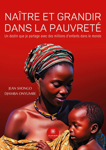 Naître et grandir dans la pauvreté