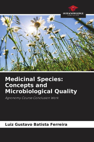 Medicinal Species: Concepts and Microbiological Quality