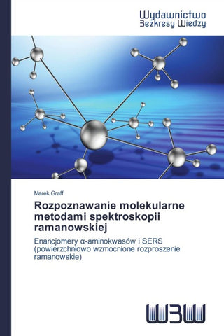 Rozpoznawanie molekularne metodami spektroskopii ramanowskiej