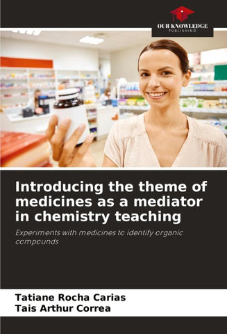 Introducing the theme of medicines as a mediator in chemistry teaching