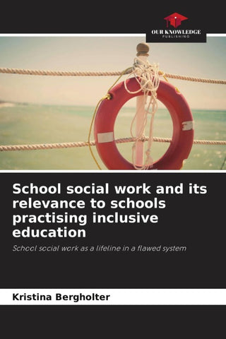 School social work and its relevance to schools practising inclusive education