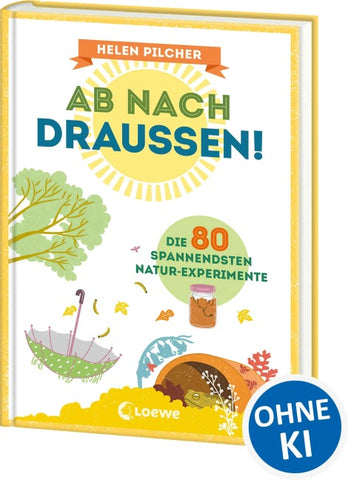 Ab nach draußen!
