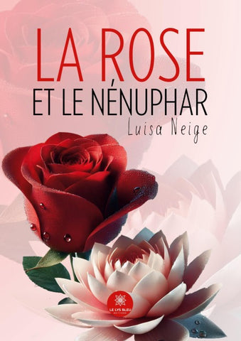 La rose et le nénuphar