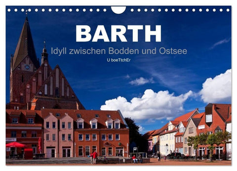 Barth - Idyll zwischen Bodden und Ostsee (Wandkalender 2027 DIN A4 quer), CALVENDO Monatskalender