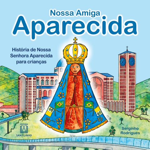 Nossa amiga Aparecida