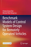 Benchmark Models of Control System Design for Remotely Operated Vehicles