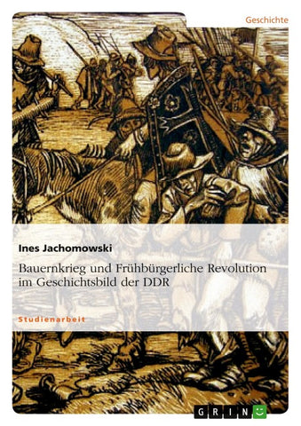 Bauernkrieg und Frühbürgerliche Revolution im Geschichtsbild der DDR