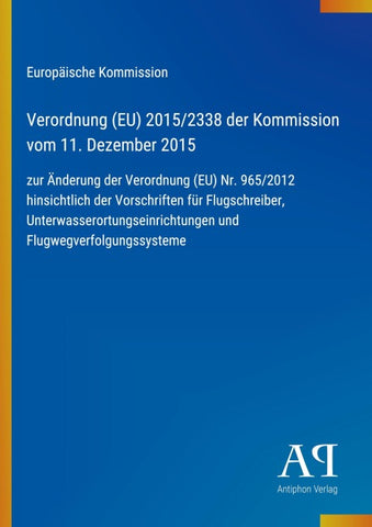 Verordnung (EU) 2015/2338 der Kommission vom 11. Dezember 2015