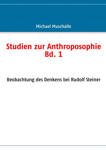 Studien zur Anthroposophie Bd. 1