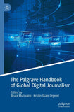 The Palgrave Handbook of Global Digital Journalism