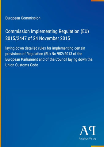 Commission Implementing Regulation (EU) 2015/2447 of 24 November 2015
