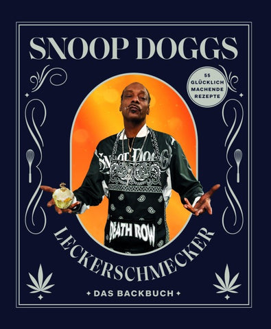 Snoop Doggs Leckerschmecker - Das Backbuch