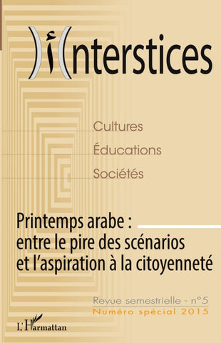 Printemps arabe : entre le pire des scénarios et l'aspiration à la citoyenneté