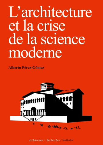 L'architecture et la crise de la science moderne
