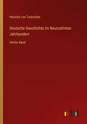 Deutsche Geschichte im Neunzehnten Jahrhundert