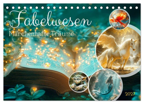 FABELWESEN Märchenhafte Träume (Tischkalender 2027 DIN A5 quer), CALVENDO Monatskalender