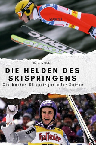 Die Helden des Skispringens