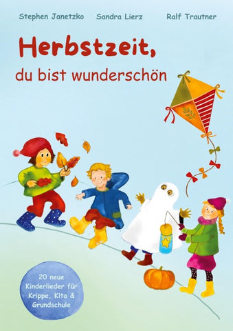 Herbstzeit, du bist wunderschön
