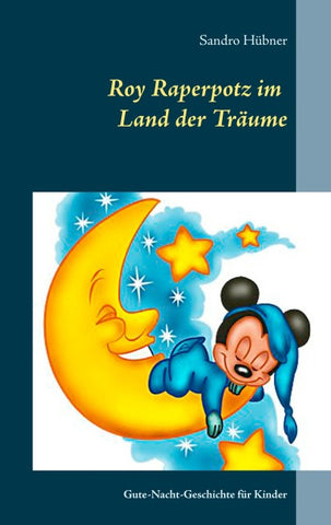 Roy Raperpotz im Land der Träume