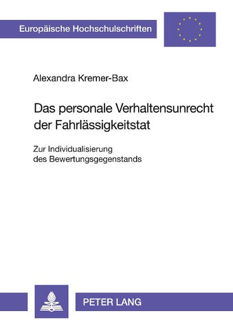 Das personale Verhaltensunrecht der Fahrlässigkeitstat