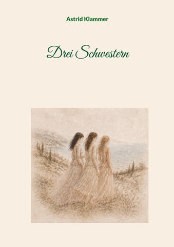 Drei Schwestern