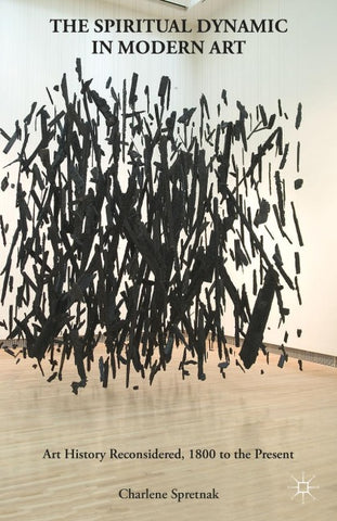 The Spiritual Dynamic in Modern Art