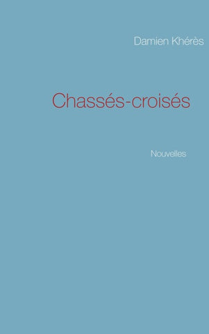 Chassés-croisés