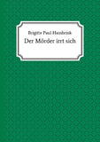 Der Mörder irrt sich