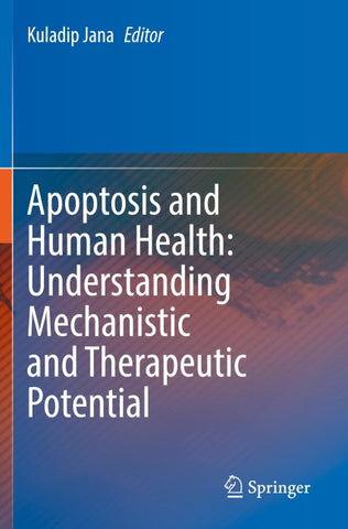 Apoptosis and Human Health: Understanding Mechanistic and Therapeutic Potential