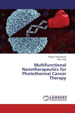 Multifunctional Nanotherapeutics for Photothermal Cancer Therapy