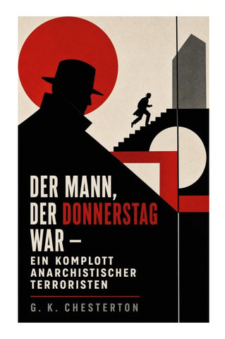 Der Mann, der Donnerstag war - Ein Komplott anarchistischer Terroristen