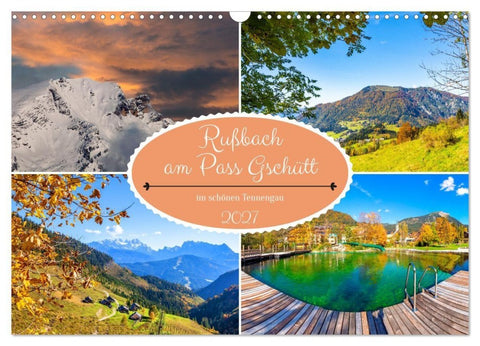 Rußbach am Pass Gschütt (Wandkalender 2027 DIN A3 quer), CALVENDO Monatskalender