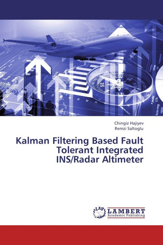 Kalman Filtering Based Fault Tolerant Integrated INS/Radar Altimeter