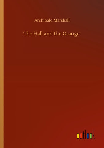 The Hall and the Grange