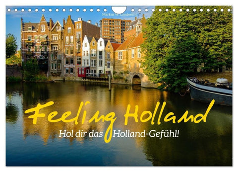Feeling Holland (Wandkalender 2027 DIN A4 quer), CALVENDO Monatskalender