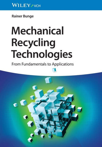 Mechanical Recycling Technologies