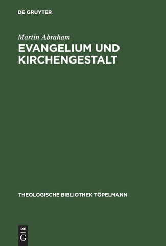 Evangelium und Kirchengestalt
