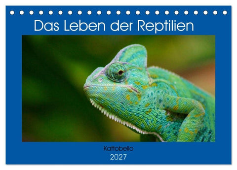 Das Leben der Reptilien (Tischkalender 2027 DIN A5 quer), CALVENDO Monatskalender