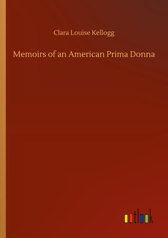 Memoirs of an American Prima Donna