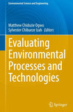 Evaluating Environmental Processes and Technologies