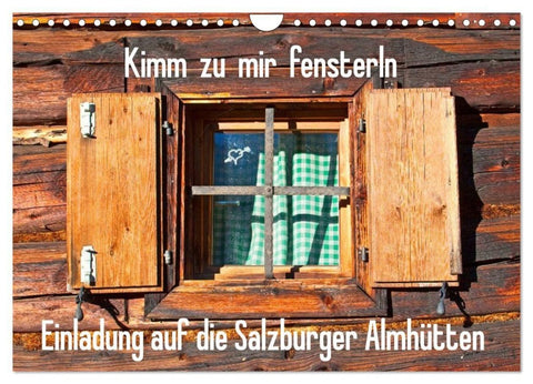 Einladung auf die Salzburger Almhütten (Wandkalender 2027 DIN A4 quer), CALVENDO Monatskalender
