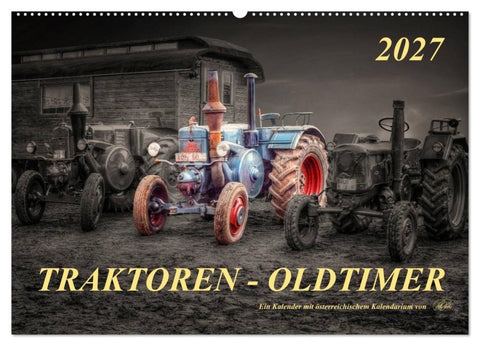 Traktoren - Oldtimer (Wandkalender 2027 DIN A2 quer), CALVENDO Monatskalender