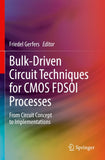 Bulk-Driven Circuit Techniques for CMOS FDSOI Processes