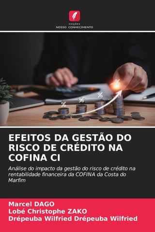 EFEITOS DA GESTÃO DO RISCO DE CRÉDITO NA COFINA CI