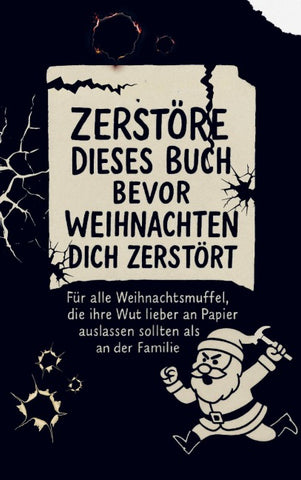 Zerstöre dieses Buch, bevor Weihnachten dich zerstört