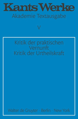 Kritik der praktischen Vernunft. Kritik der Urteilskraft