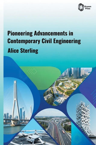 Pioneering Advancements in Contemporary Civil Engineering