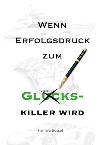 Wenn Erfolgsdruck zum Glückskiller wird